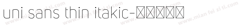 uni sans thin itakic字体转换